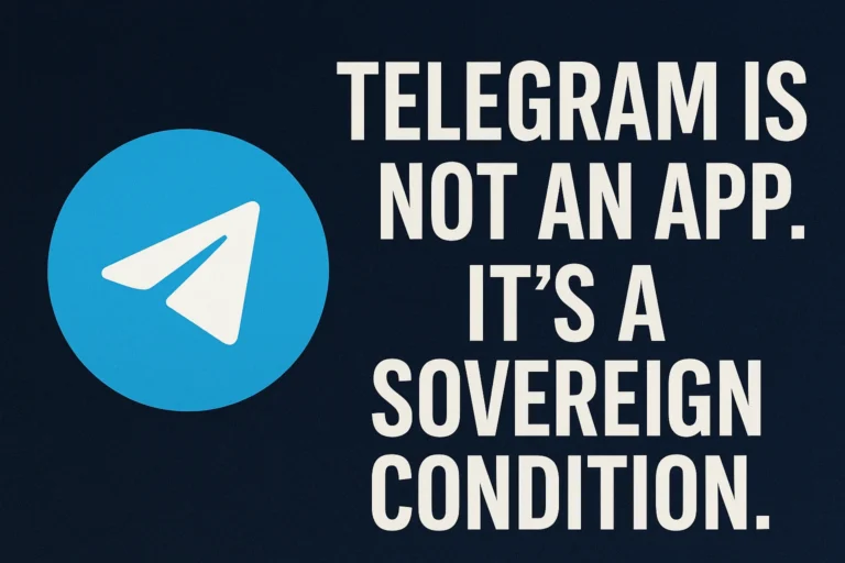 An image depicting Telegram Is Not an App. It’s a Sovereign Condition.