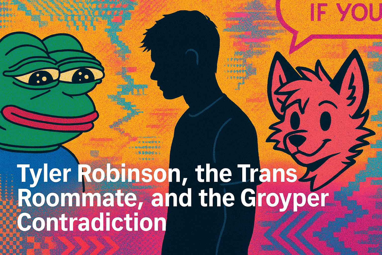 An image depicting Tyler Robinson, the Trans Roommate, and the Groyper Contradiction