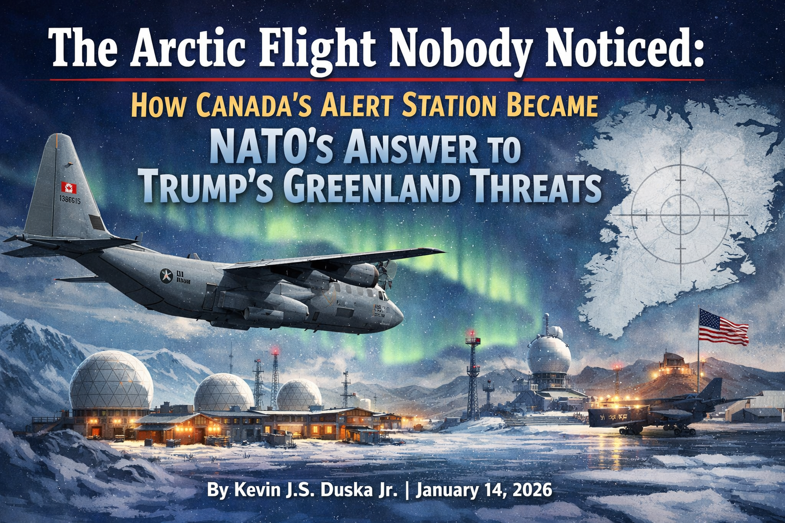 an image depiciting The Arctic Flight Nobody Noticed: How Canada's Alert Station Became NATO's Answer to Trump's Greenland Threats